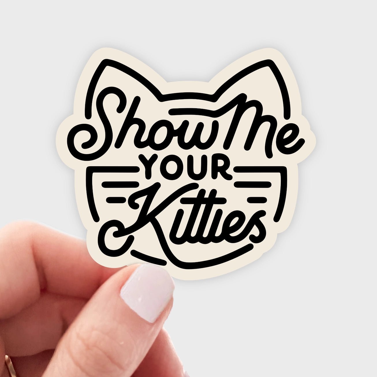 Show Me Your Kitties Sticker - Modern Companion