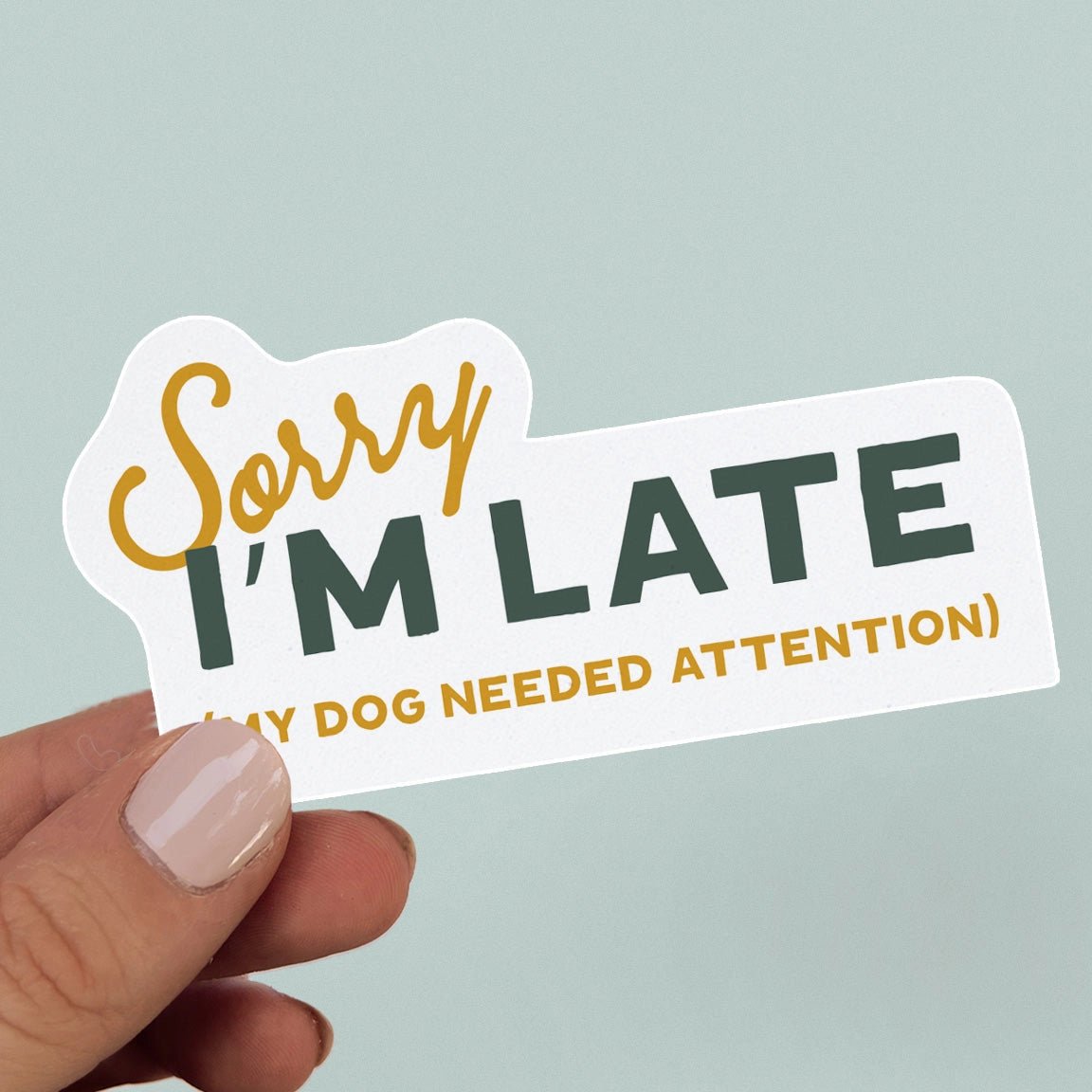 Sorry I'm Late Sticker - Modern Companion