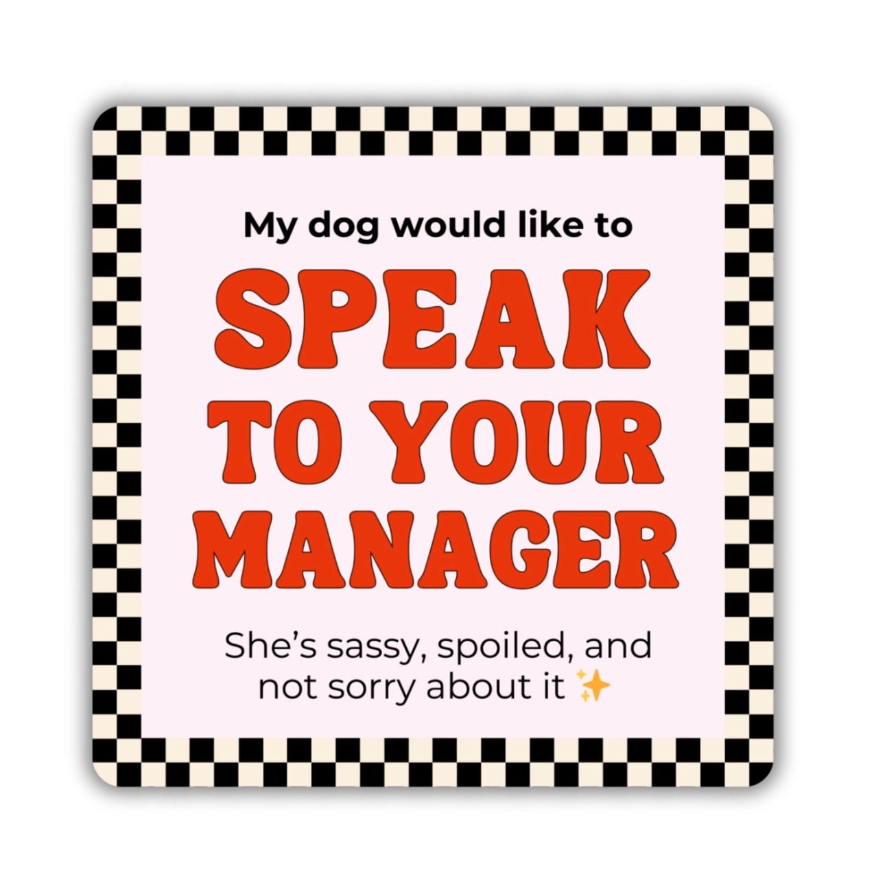 Speak To Your Manager Sticker - Modern Companion