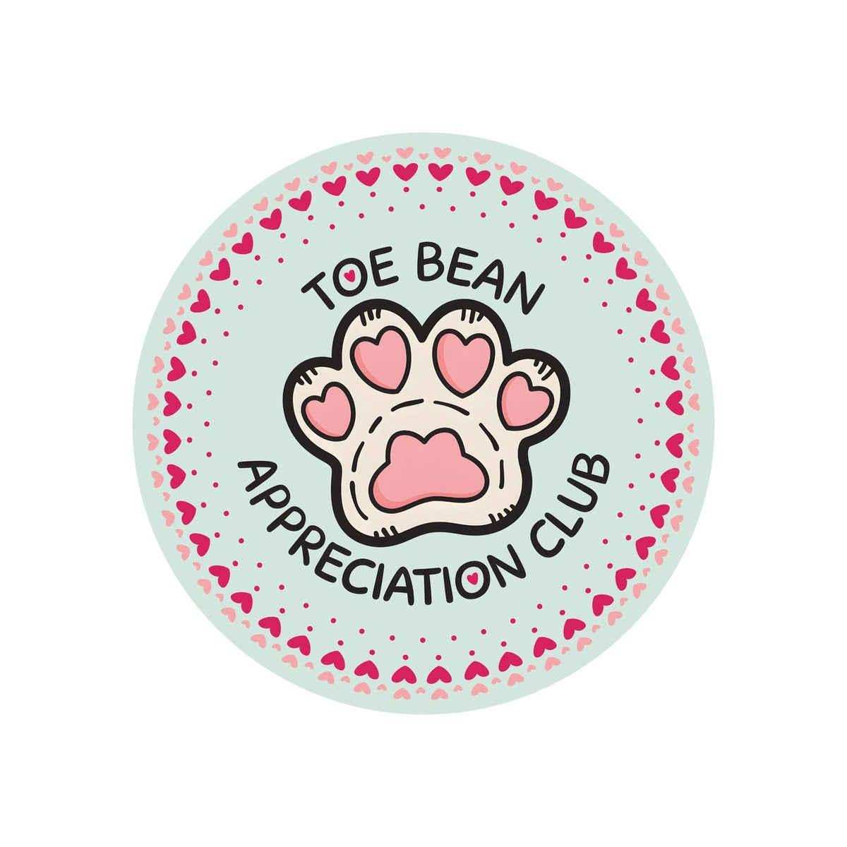 Toe Bean Appreciation Club Sticker — Cute Pet Lover Vinyl Laptop ...