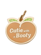 Cutie with a Booty Pet ID Tag - Modern Companion