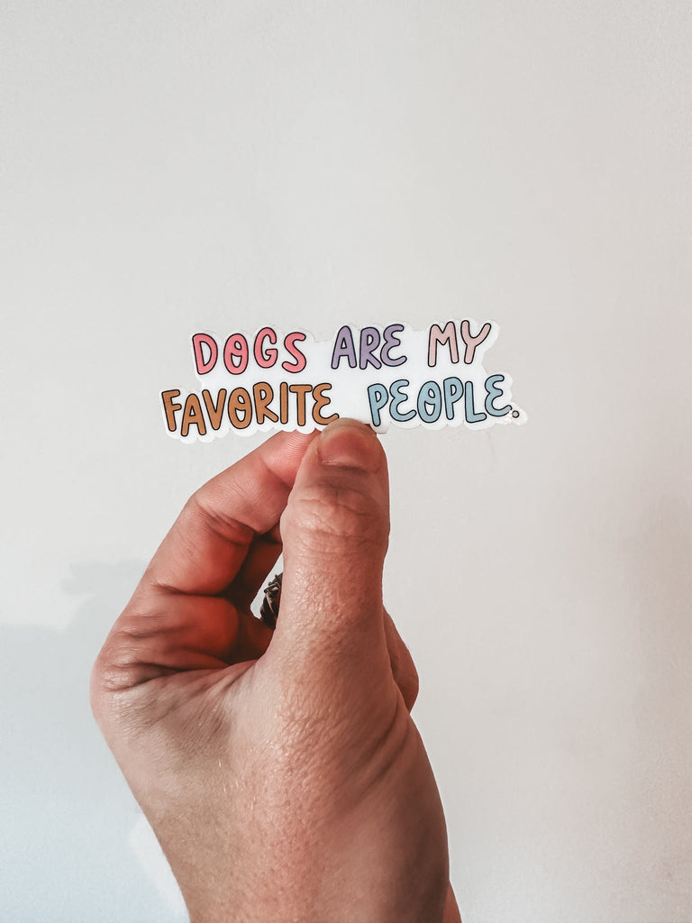 Dogs Are My Favorite People Sticker - Modern Companion