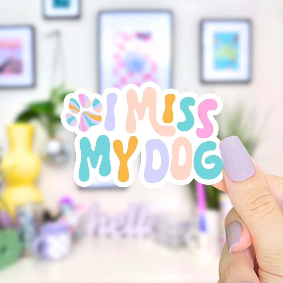 I Miss My Dog Sticker - Modern Companion