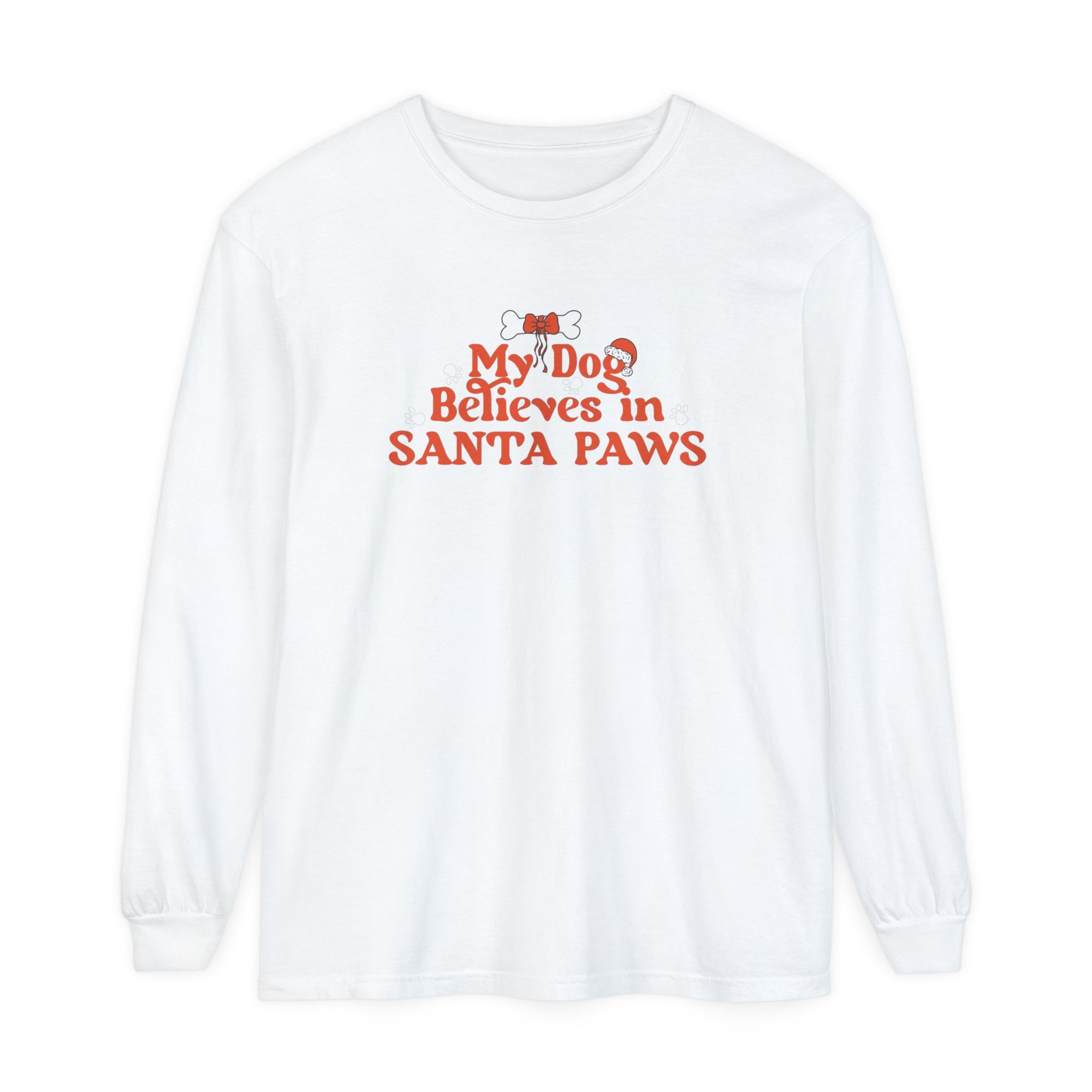 My Dog Believes in Santa Paws Long Sleeve T-Shirt - Modern Companion