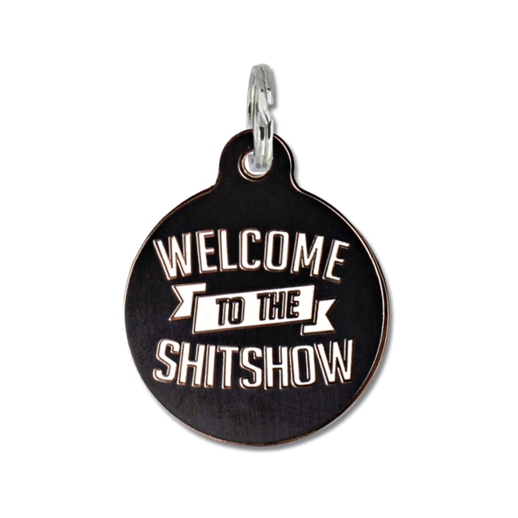 Welcome To the Shitshow Pet ID Tag - Modern Companion