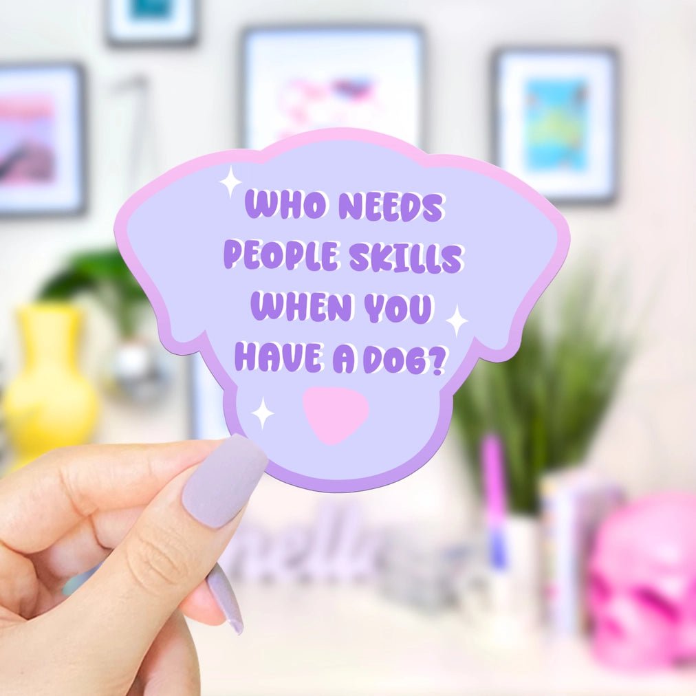 Who Needs People Skills Sticker - Modern Companion